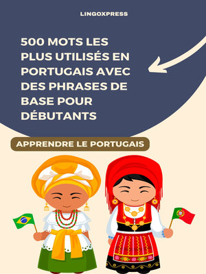 cover image of 500 Mots les Plus Utilisés en Portugais Avec des Phrases de Base pour Débutants